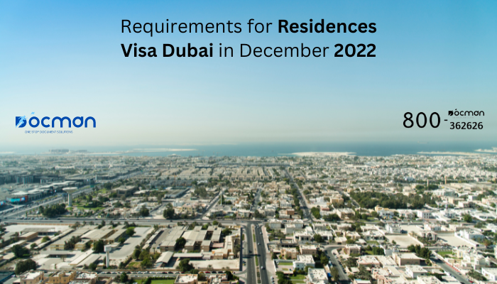 Requirements for Residences Visa Dubai in December 2022